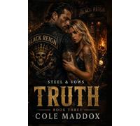 Steel and vows truth: Truth (Steel & Vows)