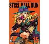 Steel ball run. Le bizzarre avventure di Jojo (Vol. 15)