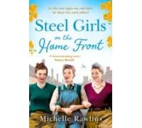 Steel Girls On The Home Front