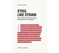 Steel like straw. Louis I. Kahn and the Indian Institute of Management in Ahmedabad