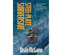 Steel-Plate Subversive: The Irish Rebel Submarine