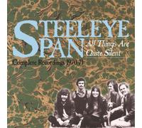 Steeleye Span - All Things Are Quite Silent ~ The Complete Recordings 1970-71