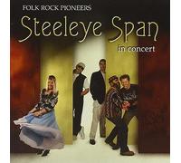 Steeleye Span - Folk Rock Pioneers in Concert / Steeleye Span PRKCD 89