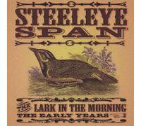 Steeleye Span - Lark in the Morning the Early
