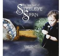 Steeleye Span - Present: The Very Best of Steeleye Span Import edition by Steeleye Span (2003) Audio CD