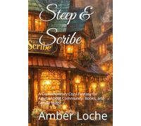 Steep & Scribe: A Contemporary Cozy Fantasy for Adults About Community, Books, and Gentle Magic (The Briarwick Series)