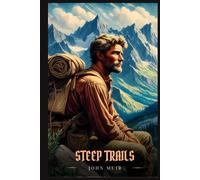 STEEP TRAILS: Illustrated Edition