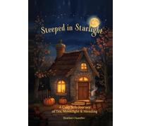 Steeped in Starlight: A Cozy Solo Journey of Tea, Moonlight, and Mending