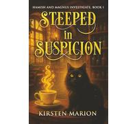 Steeped in Suspicion: A Rowanswood Cozy Fantasy Mystery