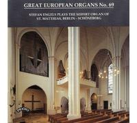 Stefan Engels - Great European Organs No 69/ The Organ of St.Matthias, Berlin-Schoneberg