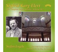 Stefan Engels (Link/Gaida Organ of Pauluskirche in Ulm - Sigfrid Karg-Elert: The Complete Organ Works - Volume 14
