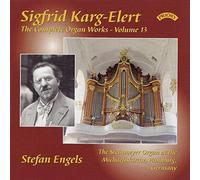 Stefan Engels (Steinmeyer organ at the Michaeliskirche - Sigfrid Karg-Elert: The Complete Organ Works - Volume 13