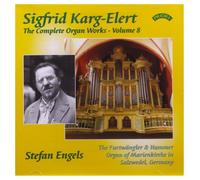 Stefan Engels - The Complete Organ Works of Sigrid Karg-Elert Volume 8 / The Furtwangler and Hammer Organ of Marienkirche in Salzwedel, Germany