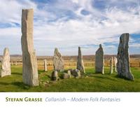 Stefan & Ensemble Grasse - Callanish-Modern Folk Fantasies