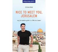 Stefan Gödde Nice to meet you, Jerusalem: Auf Entdeckungstour ins (Tapa blanda)