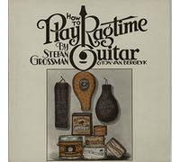 Stefan Grossman & Ton Van Bergeyk - How To Play Ragtime Guitar