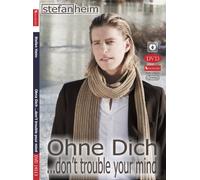Stefan Heim - Ohne Dich ...don't trouble your mind [DVD de Audio]