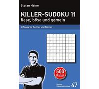 Stefan Heine Killer-Sudoku 11 fiese, böse und gemein: Schönes für (Tapa blanda)