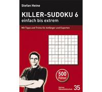 Stefan Heine Killer-Sudoku 6 - einfach xtrem: Mit Tipps und T (Tapa blanda)