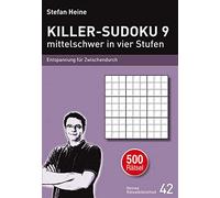 Stefan Heine KILLER-SUDOKU 9 - mittelschwer in vier Stufen: Entspa (Tapa blanda)