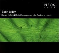 Stefan Keller, Beda Ehrensperger - Bach Today