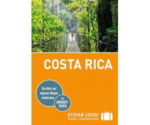 Stefan Loose Reiseführer Costa Rica: mit Reiseatlas