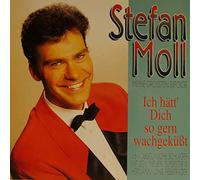 Stefan Moll - Ich hätt' dich so gern wachgeküßt-Meine grössten Erfolge