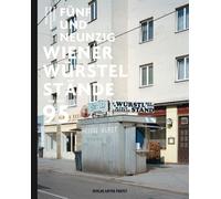 Stefan Olah Sebas Fünfundneunzig Wiener Würstelstände: Neuausgabe (Tapa blanda)