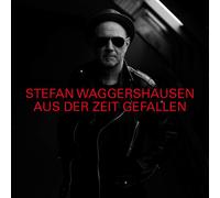 Stefan Waggershausen Aus der Zeit gefallen (CD)