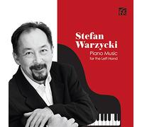 Stefan Warzycki : Musique pour piano pour la main gauche.