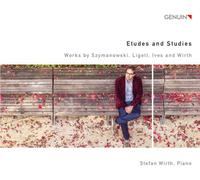 Stefan Wirth (Klavier) - Etudes and Studies