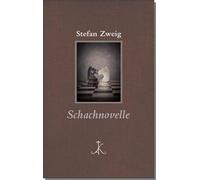 Stefan Zweig: Schachnovelle: (Bücher, die man gelesen haben muss: hochwertige Ganzleinen-Ausgaben mit Anmerkungen für genussvolle Lektüre)