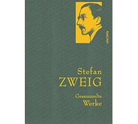 Stefan Zweig Stefan Zweig, Gesammelte Werke: Gebunden in feinem Lein (Tapa dura)