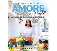 Stefania Lettin Amore per Puglia: Apuliens Küche genießen und entdec (Tapa dura)