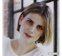 Stefania Tallini Trio - Etoile