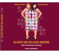 Stefanie Dracker/B. Werner - du Bist Wie Ich, Nur Anders [Import]