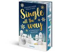 Stefanie Hasse Single All the Way. A Christmas Roadtrip (Weihnach (Tapa blanda)