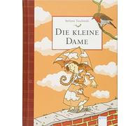 Stefanie Taschi Die kleine Dame (1): Charmantes Kinderbuch zum Vorle (Tapa dura)