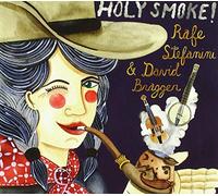 Stefanini, Rafe & Bragger, David - Holy Smoke