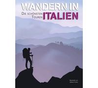 Stefano Ardito Wandern in Italien: Die schönsten Touren. Geschenk fü (Tapa dura)