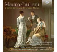 Stefano Cardi, Enrico Casularo, Laura Polimeno, Andrea Orsi, Lorenzo Rubboli, Ilaria Mancino - Mauro Giuliani: Oeuvres pour guitare et ensemble de chambre