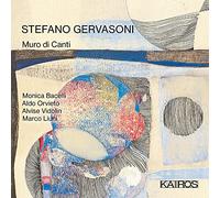 Stefano Gervasoni : Muro di Canti. Bacelli, Orvieto, Vidolin, Liuni.