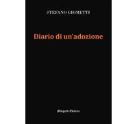 Stefano Giometti Diario di un'adozione (Tapa blanda)
