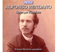 Stefano Severini - Alfonso Rendano: Piano Works
