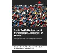 Steffe GraffeThe Practice of Psychological Assessment of Drivers: Assessing the profile of drivers undergoing rehabilitation