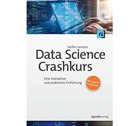 Steffen Herbold Data-Science-Crashkurs: Eine interaktive und prakt (Tapa blanda)