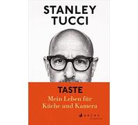 Steffen Jacobs Stanley Tucci TASTE: Mein Leben für Küche und Kamera (Tapa dura)