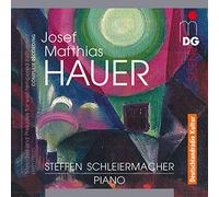 Steffen Schleiermacher - Hauer: Integral De Melodías Y Preludios / Steffen Schleiermacher, Piano. Holger Falk, Barítono