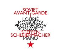 Steffen Schleiermacher - Mossolov / Lourié / Protopopov / Roslavetz - L'avant-garde soviétique