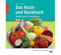 Steffens Karin Gerchow Das Koch- und Backbuch: Vielfalt durch Vari (Ungebunden)